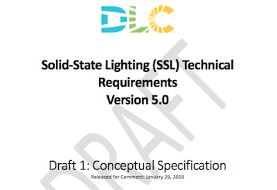 DLC Releases for Comment First Draft of Solid-State Lighting Technical Requirements V5.0