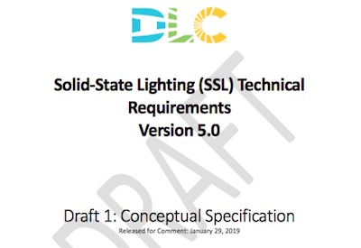 DLC Releases for Comment First Draft of Solid-State Lighting Technical Requirements V5.0