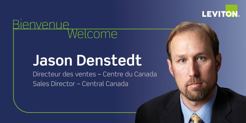 Leviton Canada Welcomes New Sales Director Jason Denstedt to the Team