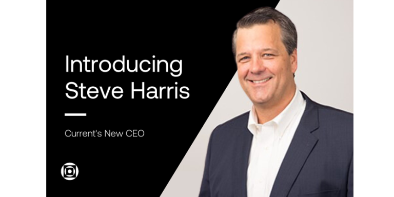 Current Names Steve Harris As New CEO, Barry Webb As New CFO May 2023