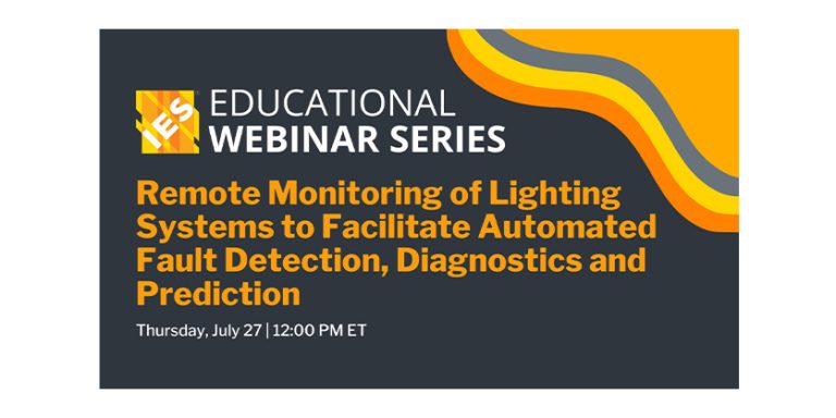 PNNL Webinar Series – How Do We Utilize the Remote Monitoring Capabilities of Connected Lighting Systems to Facilitate Automated Fault Detection, Diagnostics, and Prediction?