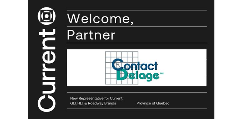 Current has Chosen Contact Delage to Represent its Lighting and Controls Product Lines in Quebec, Canada
