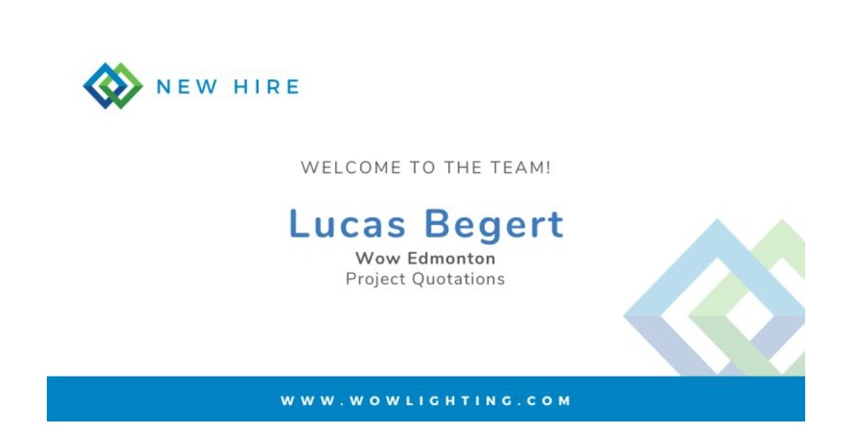 Wow Lighting and Controls Welcomes Lucas Begert to Edmonton Office Quotations Department