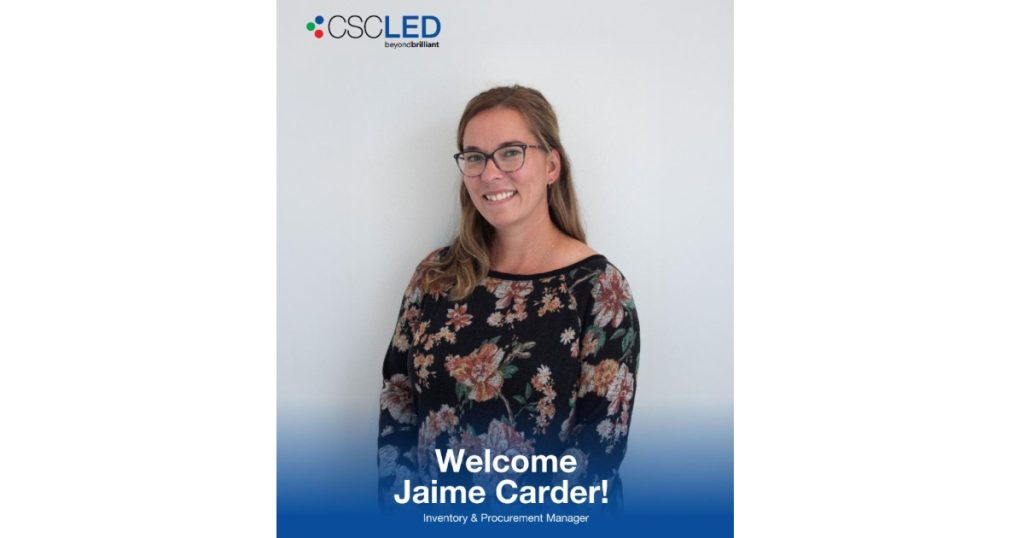 Sept 18, 2025 - CSC LED Announces the Appointment of Jaime Carder as New Inventory & Procurement Manager