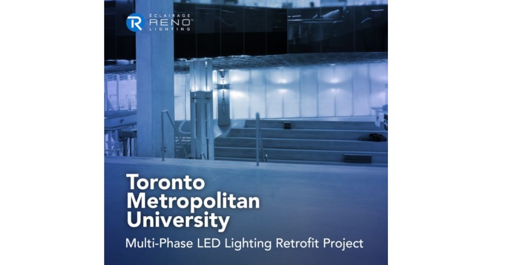 Dec 18, 2025 - RENO Lighting Toronto Metropolitan University - Multi-Phase LED Lighting Retrofit Project - TMU
