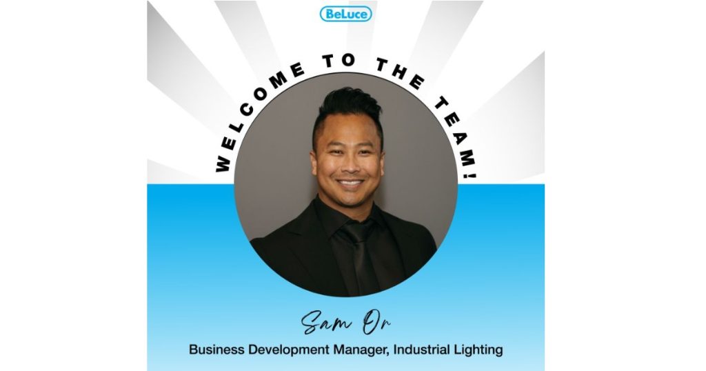 Jan 22, 2026 - BeLuce Announces Sam Or as Their New Business Development Manager for Industrial Lighting in Alberta