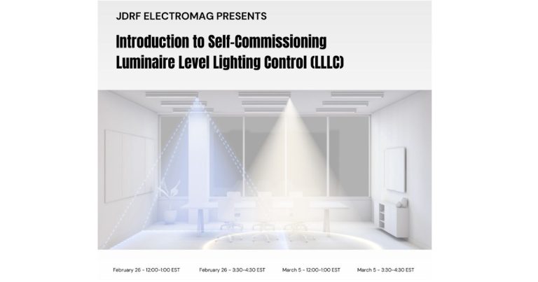 Feb 19, 2026 - JDRF Electromag Presents - Introduction to Self-Commissioning Luminaire Level Lighting Control Course