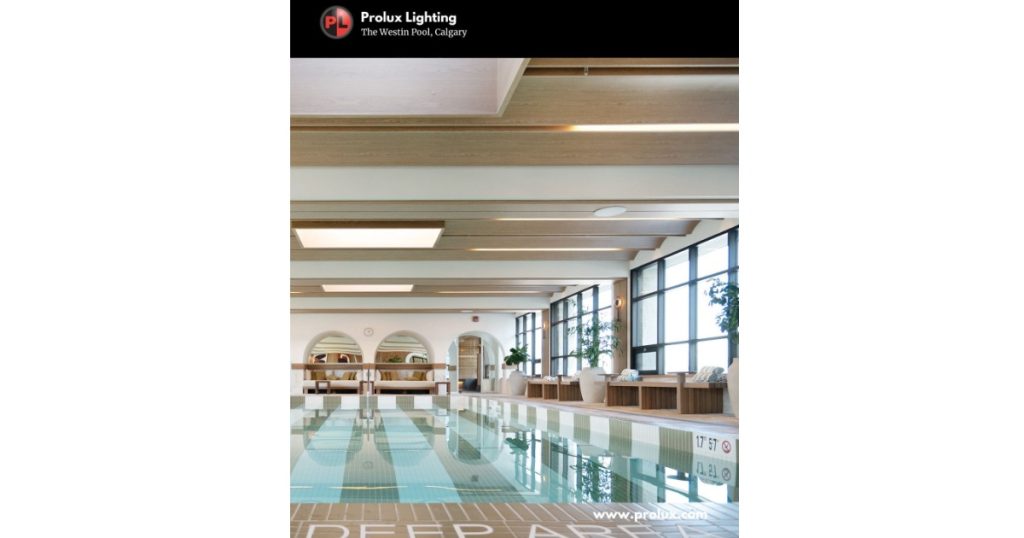 March 19, 2026 - Prolux Lighting & Controls Lighting Project Highlight - The Westin Pool, Calgary