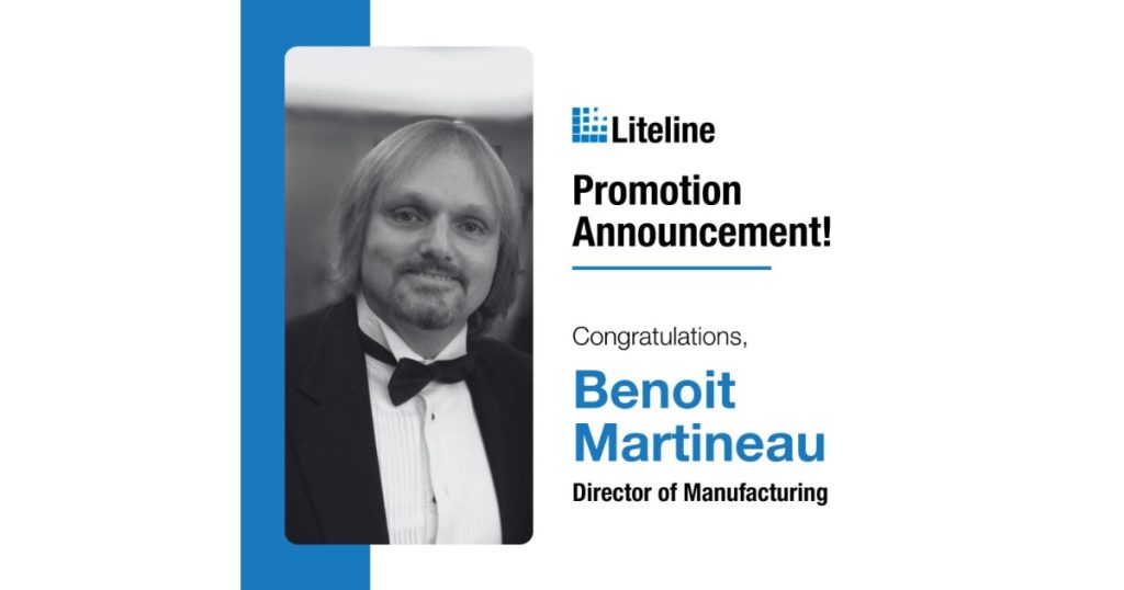 March 24, 2026 - Liteline Appoints Benoit Martineau to Director of Manufacturing