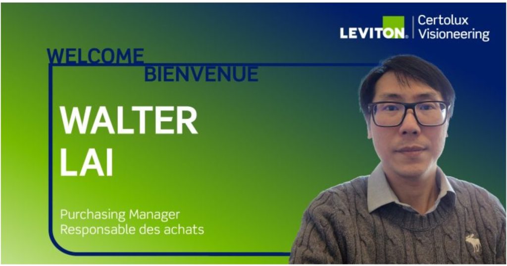 March 3, 2026 - Leviton - Certolux Visioneering (Viscor) Announces Walter Lai as New Purchasing Manager