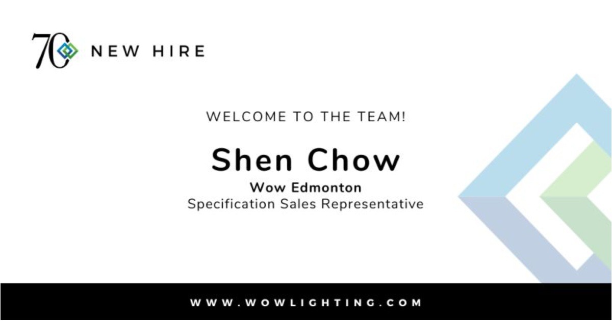 April 7, 2026 - Wow Lighting and Controls Announces Shen Chow as a New Specification Sales Representative, Edmonton
