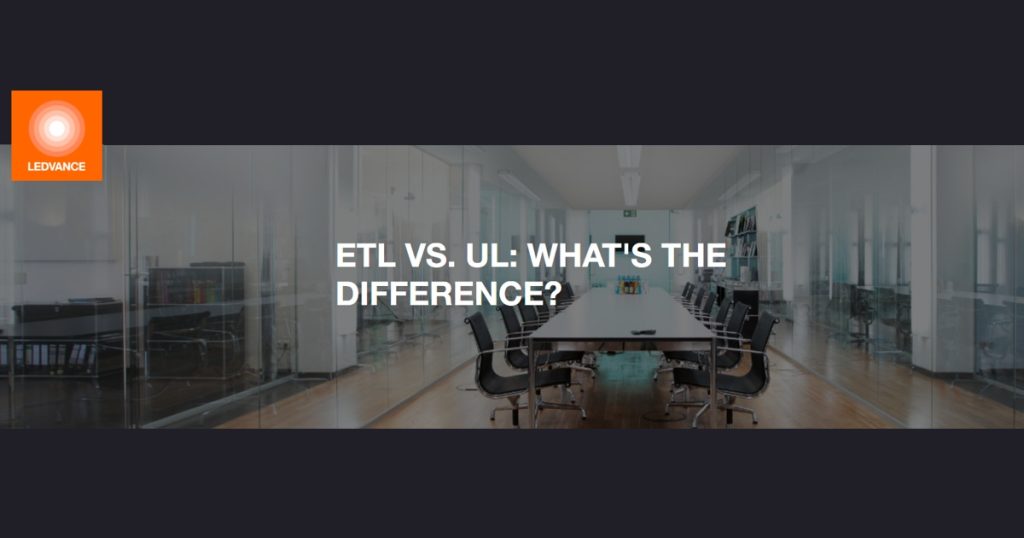 June 30, 2026 - LEDVANCE ETL vs. UL - What Is the Difference