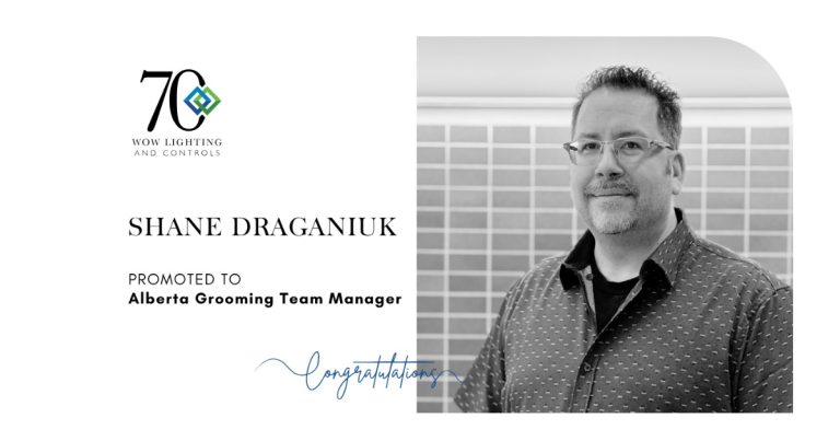July 29, 2026 - Wow Lighting and Controls Appoint Shane Draganiuk as New Alberta Grooming Team Manager