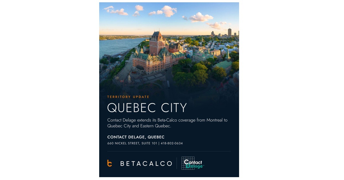 Oct 22, 2026 - Beta-Calco Announces Expanded Partnership with Contact Delage to Include Quebec City & Eastern Quebec